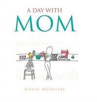 A Day with Mom