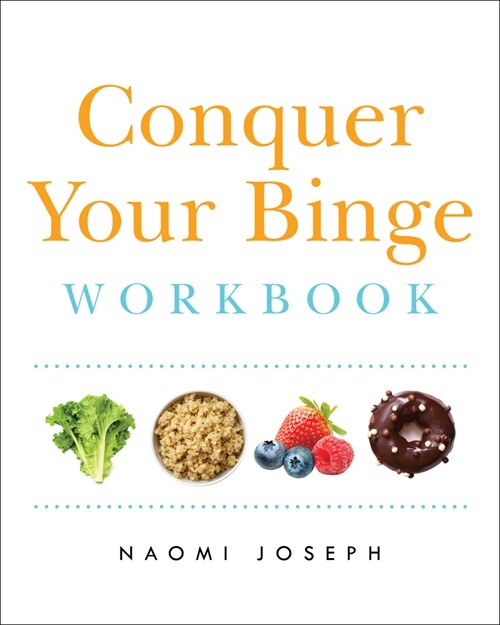 Conquer Your Binge Workbook (Paperback)