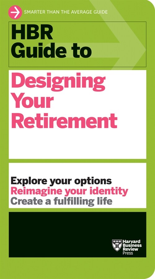 HBR Guide to Designing Your Retirement (Hardcover)