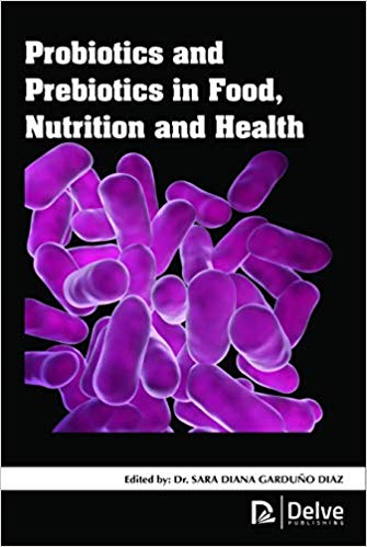 Probiotics and Prebiotics in Food, Nutrition and Health