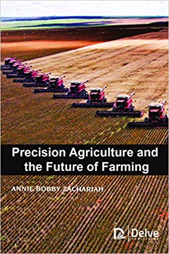 Precision Agriculture and the Future of Farming