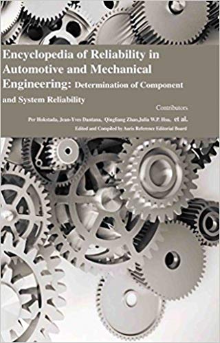 Encyclopaedia of Reliability in Automotive and Mechanical Engineering: Determination of Component and System Reliability 4 Vols