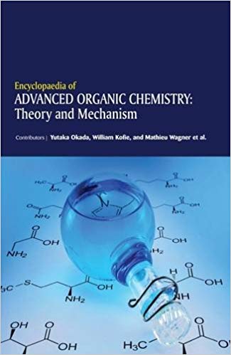 Encyclopaedia of Advanced Organic Chemistry: Theory and Mechanism 3 Vols