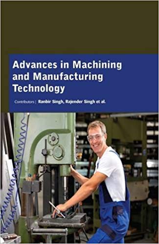 Advances in Machining and Manufacturing Technology