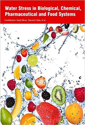 Water Stress in Biological, Chemical, Pharmaceutical and Food Systems