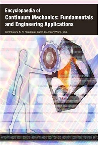 Encyclopaedia of Continuum Mechanics: Fundamentals and Engineering Applications  3 Vols