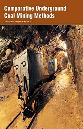 Comparative Underground Coal Mining Methods