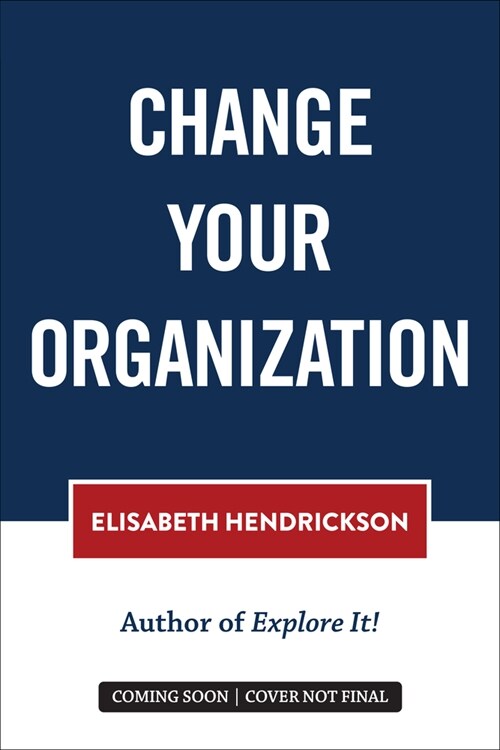 Change Your Organization (Paperback)