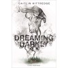 Dreaming Darkly