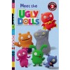 Uglydolls: Meet the Uglydolls