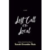 Last Call at the Local (Paperback)