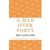 A Man Over Forty (Paperback)