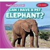 Can I Have a Pet Elephant?