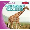 Can I Have a Pet Giraffe?