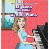 El Piano de Mama / My Mom's Piano