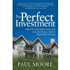 The Perfect Investment: Create Enduring Wealth from the Historic Shift to Multifamily Housing (Paperback)