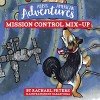 Abbi's American Adventures: Mission Control Mix-Up