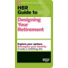 HBR Guide to Designing Your Retirement (Hardcover)