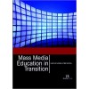 Mass Media Education in Transition