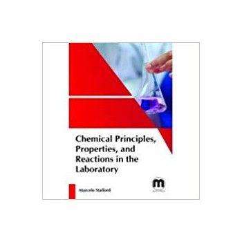 Chemical principles, properties, and reactions in the laboratory