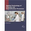 Applied Technology of Crystals and Crystallization Processes