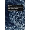 Advances in Biomaterials innovation and Application