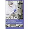 Process Control: Designing Processes And Control Systems