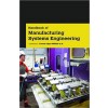 Handbook of Manufacturing Systems Engineering