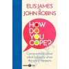 How Do You Cope?: Notes on Strength, Resilience and Finding Ourselves (Hardcover)