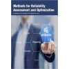 Methods for Reliability Assessment and Optimization