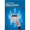 Latest Trends in Robust Control