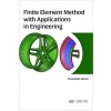 Finite Element Method with Applications in Engineering