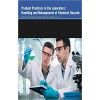 Prudent Practices in the Laboratory: Handling and Management of Chemical Hazards