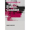 A Dictionary of Ethnic Conflict (Hardcover, New)