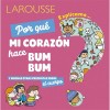 풮or Qu?Mi Coraz? Hace Bum Bum?: Y Muchas Otras Preguntas Sobre El Cuerpo (Hardcover)